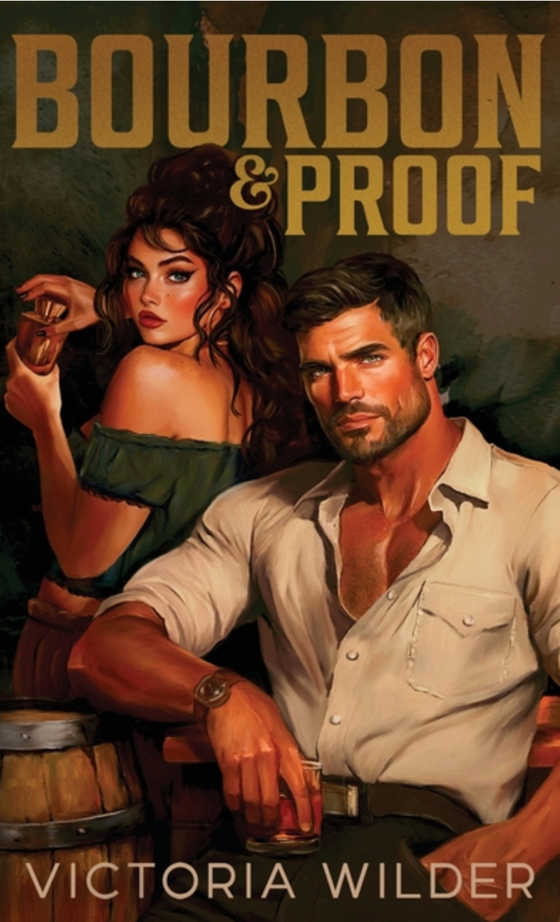 Bourbon & Proof by Victora Wilder