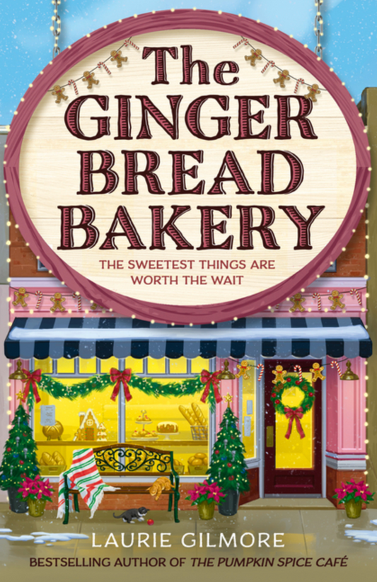 The Gingerbread Bakery by Laurie Gilmore