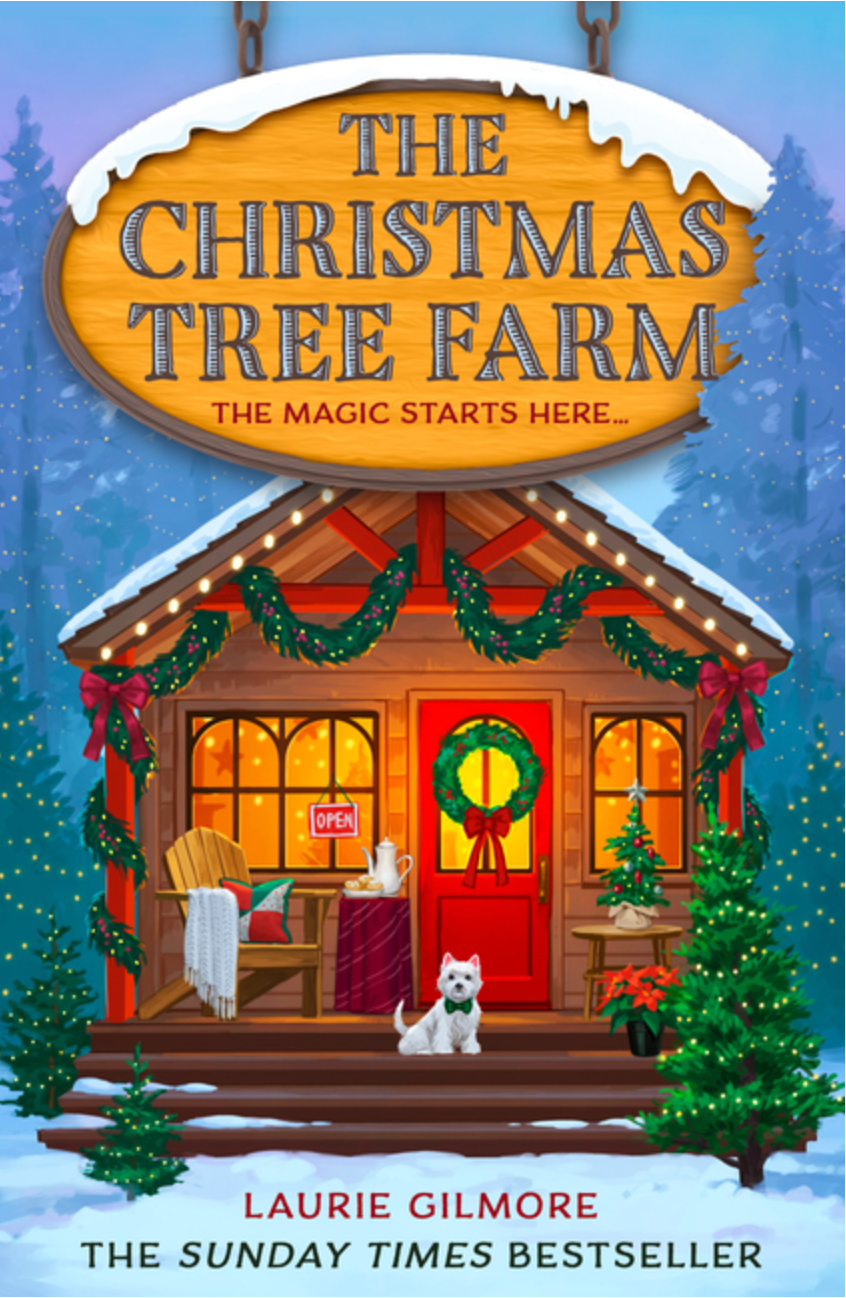 The Christmas Tree Farm (Dream Harbor #3) by Laurie Gilmore