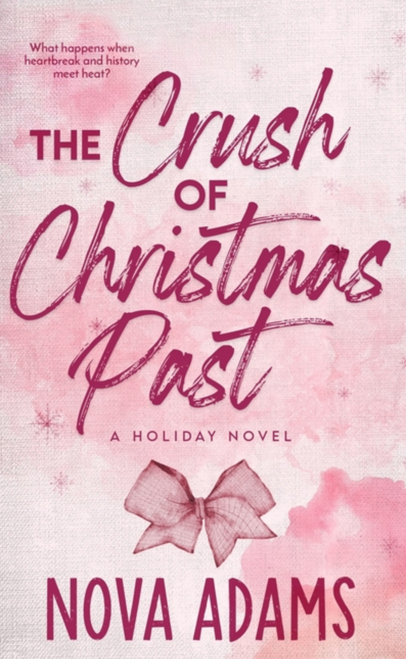 The Crush of Christmas Past by Nova Adams