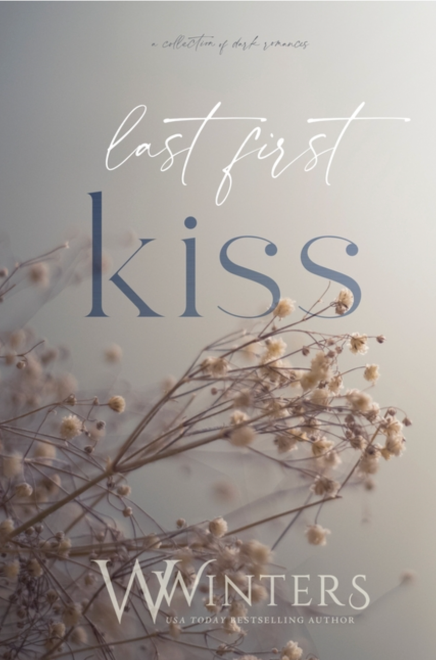 Last First Kiss by Willow Winters