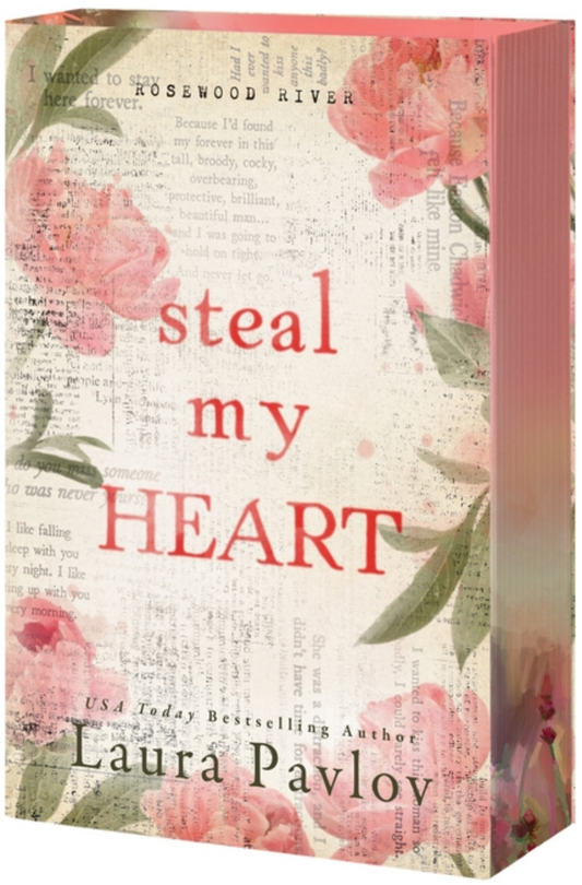 Steal My Heart (Rosewood River #1) by Laura Pavlov