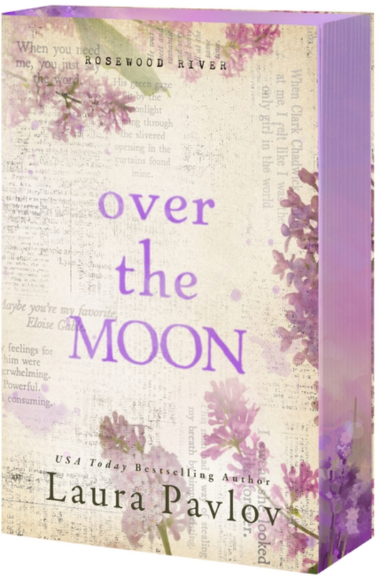 Over the Moon (Rosewood River #3) by Laura Pavlov