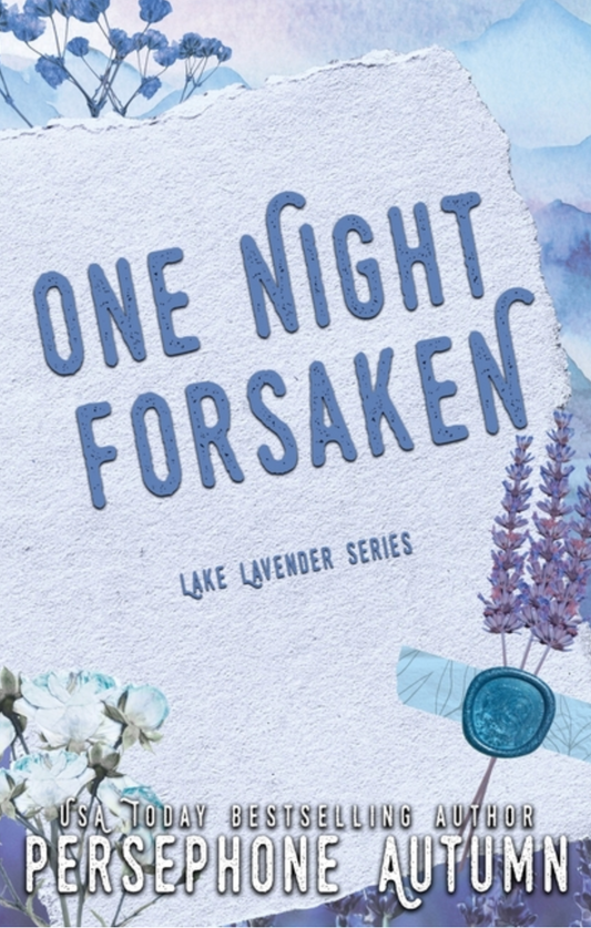 One Night Forsaken: A Lake Lavender Special Edition (Lake Lavender #2) by Persephone Autumn