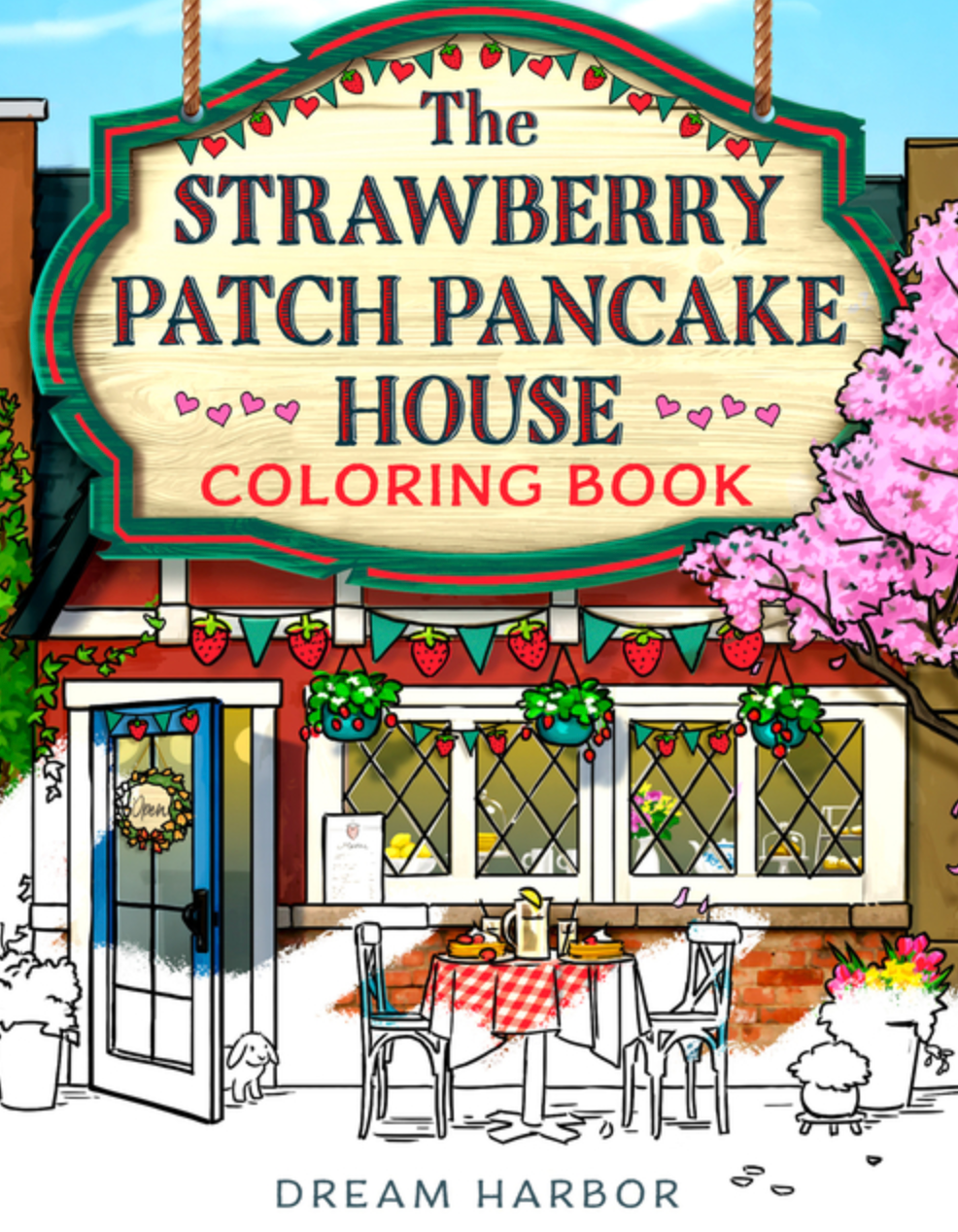 The Strawberry Patch Pancake House Coloring Book